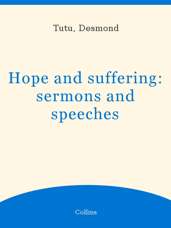 Hope and suffering: sermons and speeches